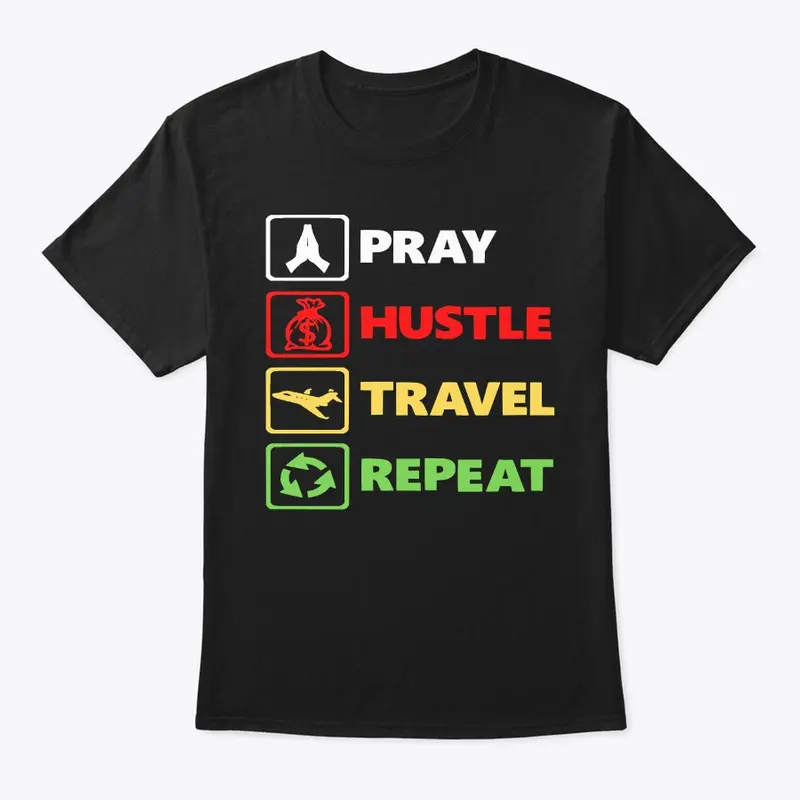 Pray Hustle Travel Repeat (Jteenth)