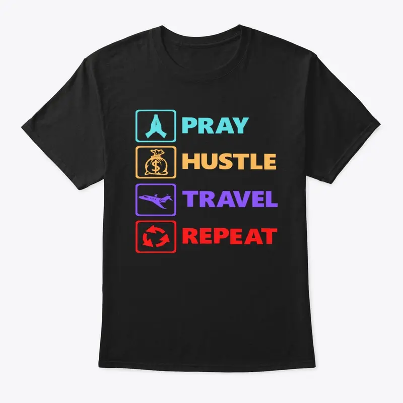 Pray Hustle Travel Repeat-Dream It Do It