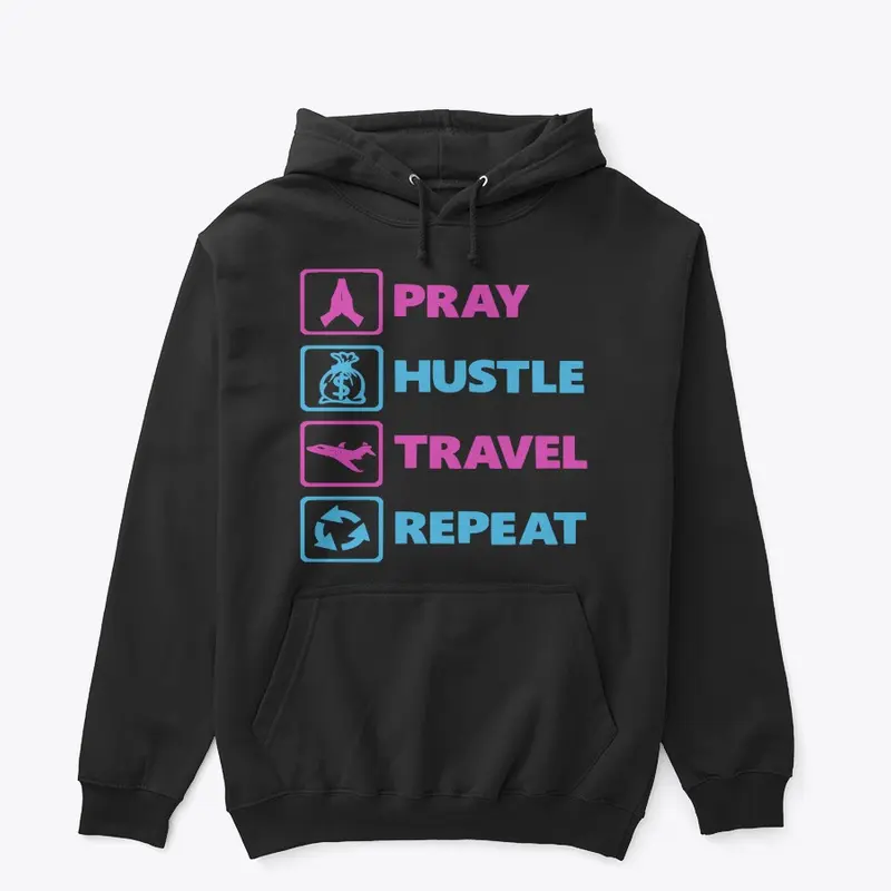 Pray Hustle Travel Repeat (Heat)