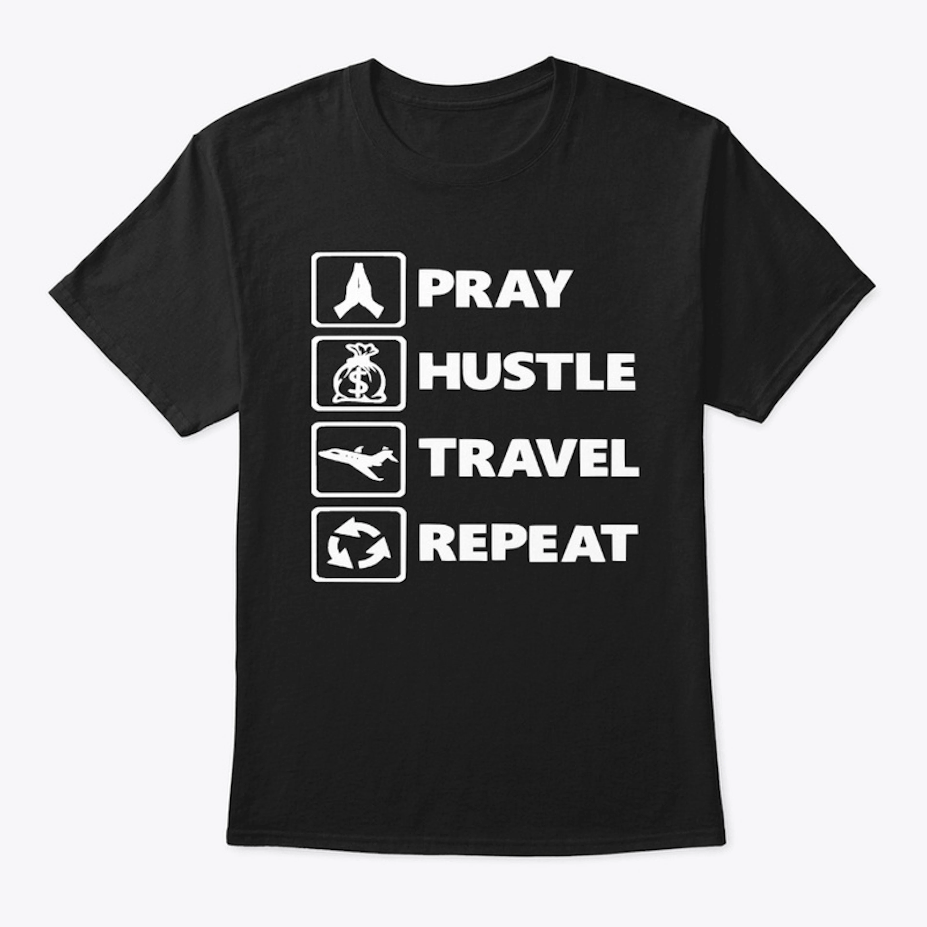 Pray Hustle Travel Repeat (White)